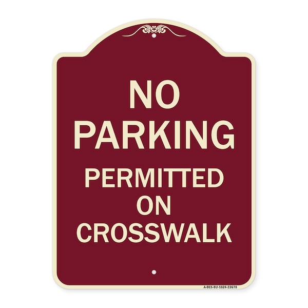 Signmission No Parking Permitted on Crosswalk Heavy-Gauge Aluminum Architectural Sign, 24" x 18", BU-1824-23678 A-DES-BU-1824-23678 - main